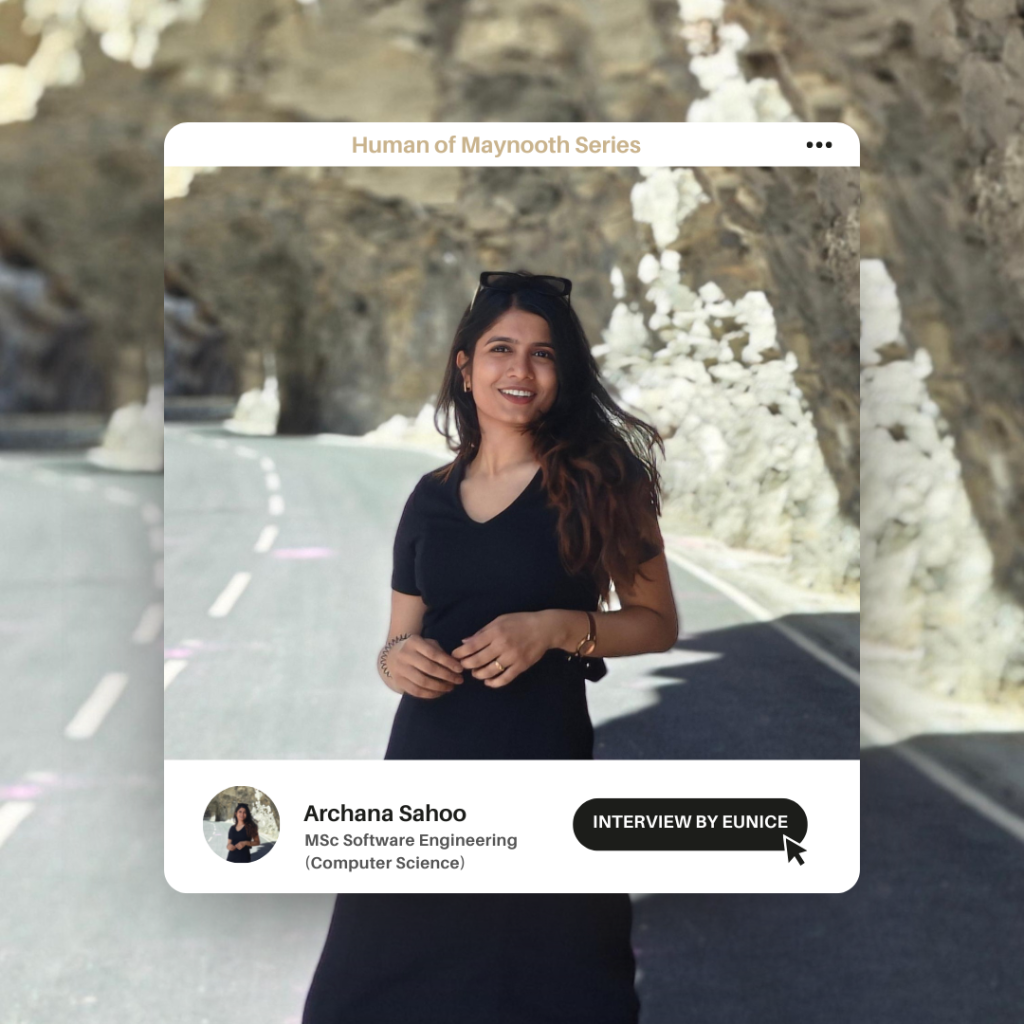 Humans of Maynooth Episode 3: Empowering Women in Tech with Archana Sahoo from India